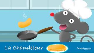 quotLA CHANDELEURquot  French Songs for Kids Whistlefritz [upl. by Robbin]