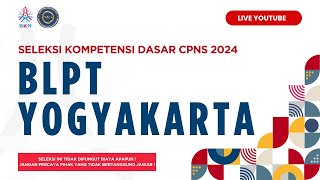 Tilok BLPT Yogyakarta  Seleksi CPNS 2024  Kamis 24 Oktober 2024  Sesi 1 [upl. by Lyontine]