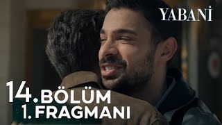 Yabani 14Bölüm Fragmanı  Babam Benim [upl. by Ainecey]