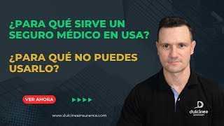 ¿Para qué sirve un seguro médico en USA ¿Para qué No puedes usarlo [upl. by Bill77]