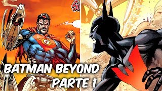 BATMAN DEL FUTURO Vs SUPERMAN DEL FUTURO quotDESPUES DE FUTURES ENDquot SoyComicsTj [upl. by Ibib]