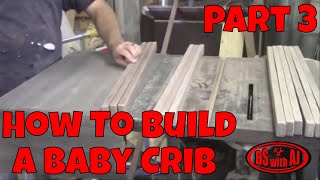 How To Build A Baby Crib Diy 3 [upl. by Curnin]