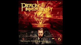 Piercing Immortality  No Remembrance [upl. by Egidius]