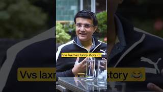 VVS Laxman funny story 😂 vvslaxman sauravganguly [upl. by Airalav]