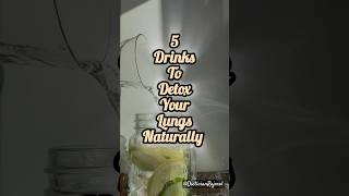 Detox drinks for Lungslungs healthy detox respiratorycare youtubeshorts clean happy ytshorts [upl. by Ahsiyn]