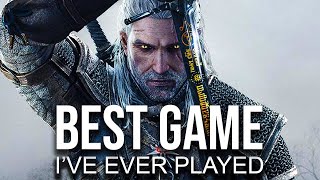 The Witcher 3 The Best Game I’ve Ever Played [upl. by Othe]