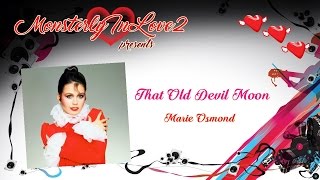 Marie Osmond  That Old Devil Moon 1986 [upl. by Clie]