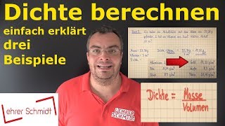 Dichte berechnen  einfach erklärt  drei Beispiele  Mathematik amp Physik  Lehrerschmidt [upl. by Ardnosac575]