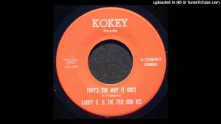 Larry K amp The Per Son Ics  Thats the Way it Goes  Private Press Rockabilly [upl. by Malamud856]