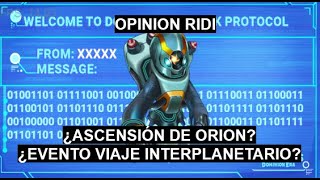 OPINIÓN RIDI ¿ASCENSIÓN DE ORIÓN ¿EVENTO VIAJE INTERPLANETARIO HERO WARS DOMINION ERA [upl. by Camala797]