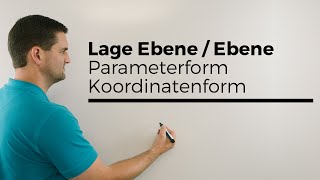 Lage Ebene Ebene Parameterform und Koordinatenform 1 Analytische Geometrie [upl. by Daza678]