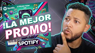 Esta es la Mejor Promocion que Puedes Hacer Dentro de Spotify 2024 [upl. by Darin]