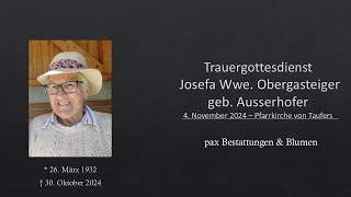 Trauergottesdienst Josefa Wwe Obergasteiger geb Ausserhofer [upl. by Yelreveb]