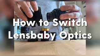 Removing Lensbaby Optics  Optic Swap System [upl. by Werdna460]