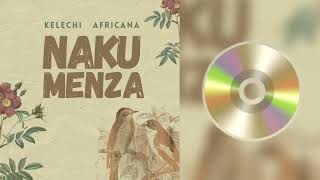 KELECHI AFRICANA — NAKUMENDZA [upl. by Eiuol771]