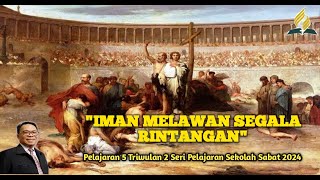 IMAN MELAWAN SEGALA RINTANGANSeri Pelajaran Sekolah Sabat 2024Triwulan 2SR samros [upl. by Beebe]