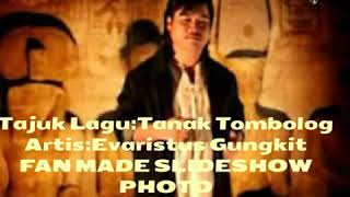 Evaristus GungkitTanak Tombolog [upl. by Plerre]