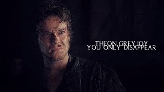 Theon Greyjoy  you only disappear GOT [upl. by Renick]