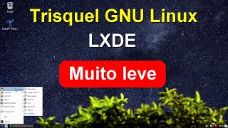 Trisquel GNULinux LXDE Sistema gratuito para usuários pequenas empresas e centros educacionais [upl. by Epner]