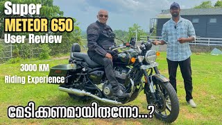 ഈ വണ്ടി മേടിക്കണോ Super Meteor 650 User Review  Negatives amp Positives  3000km Riding Experience [upl. by Johns453]