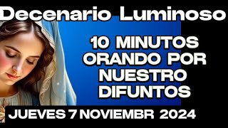 JUEVES ORACIÓN PARA DIFUNTOS DE HOY 7 DE NOVIEMBRE 2024 DECENARIO DE LUZ [upl. by Llemrej264]