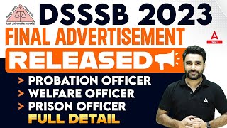 DSSSB New Vacancy 2023  DSSSB Welfare Officer Prison Officer Probation Officer Vacancy Details [upl. by Adlesirc]