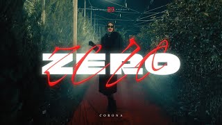 CORONA  ZERO OFFICIAL VIDEO [upl. by Bakerman]