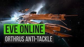 EVE Online  Orthrus  AntiTackle [upl. by Nnayram890]