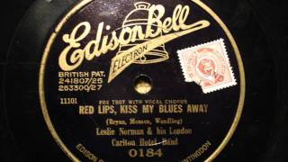 Leslie Norman amp his London Carlton Hotel Band  Red lips kiss my blues away [upl. by Arracot335]