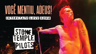 Stone Temple Pilots  Interstate Love Song Legendado em Português [upl. by Yokoyama569]