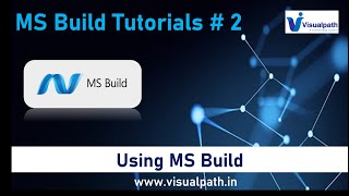 Uses of MSBuild Tool  Microsoft Build Tool Tutorials  Visualpath [upl. by Akinas]