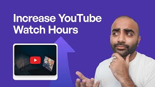 How to Increase Watch Hours on YouTube Easily  5 Simple Ways [upl. by Annehs]