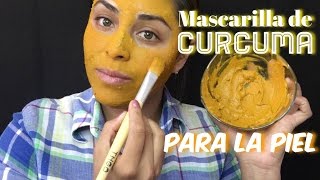 Mascarilla de Cúrcuma Realmente funciona   Para piel grasa y seca [upl. by Elvira]