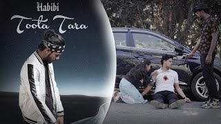 Habibi  Toota tara official video [upl. by Aham]