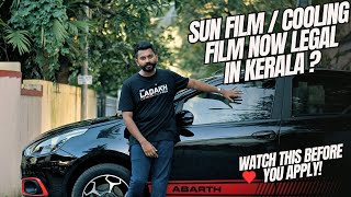 Sun FilmCooling film Now Legal in Kerala  ഇനി ഫിലിം ഒട്ടിക്കാം പക്ഷെ ഇതൊക്കെ നോക്കണം [upl. by Anilat]