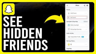 How to See Hidden Friends on Snapchat A Detailed Guide [upl. by Adnawahs]