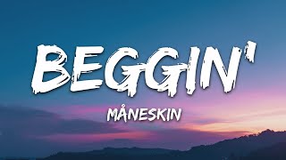 Måneskin  Beggin Lyrics [upl. by Arondel]