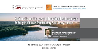 CCTL seminar  Reciprocity and the Law of International Watercourses [upl. by Noorah]