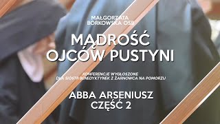 Abba Arseniusz  część 2 [upl. by Wilbur]