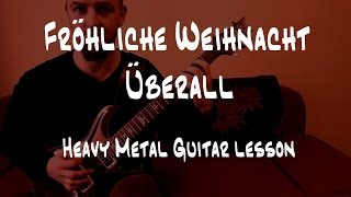 Fröhliche Weihnacht überall heavy metal guitar lesson with tabs  heavy metal guitar cover [upl. by Janiuszck]