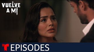 Vuelve a Mí  Episode 31  Telemundo English [upl. by Sukey396]