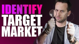 How To Identify Target Market 8 Step Framework [upl. by Herson]