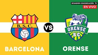 BARCELONA VS ORENSE  EN VIVO LIGA PRO 2024  FORMATO RADIO  FECHA 3 [upl. by Ahsayn976]