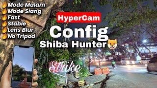 New Release 🔥 Gcam HyperCam Config SHIBA HUNTER By Ruang Senja ID  Mode Malam Ultra Stabil Xiaomi [upl. by Merta]