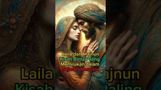 Laila dan Majnun Kisah Cinta Paling Memilukan dalam Sejarah Manusia fakta faktamenarik [upl. by Germayne]