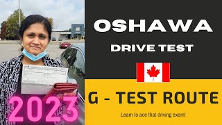 Oshawa G Test Route  Drive Test 2023 [upl. by Laehcimaj]