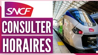 Comment Consulter Des Horaires De Train Sncf 2024 [upl. by Akierdna]