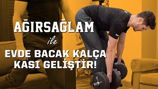 AĞIRSAĞLAM ile EVDE BACAK VE KALÇA KASI GELİŞTİRME HAREKETLERİ [upl. by Sabsay]