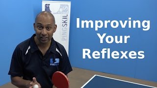 Improving Your Reflexes  Table Tennis  PingSkills [upl. by Willin]