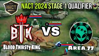 BTK Vs Area 77 Quater final NACT 2024 Stage 1 qualifier [upl. by Eneryc668]